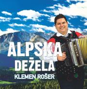 KLEMEN ROŠER - ALPSKA DEŽELA